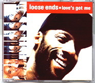 Loose Ends - Love's Got Me